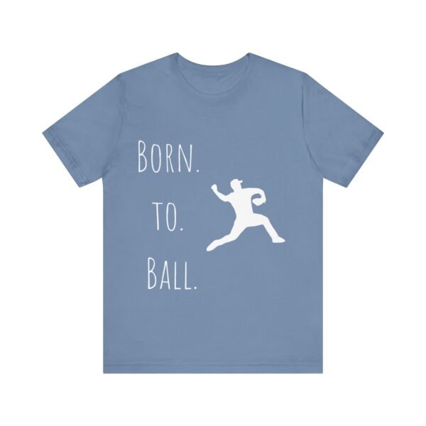 born to ball unisex sports tee