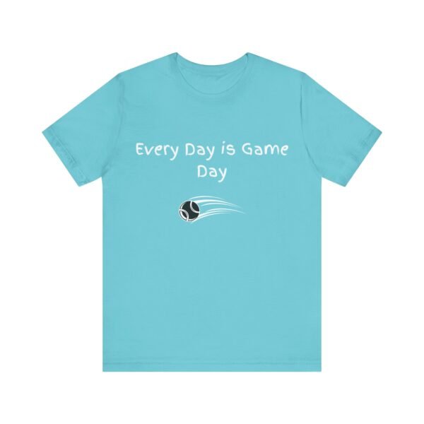 every day is game day unisex t shirt.