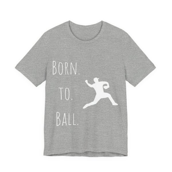 born to ball unisex sports tee