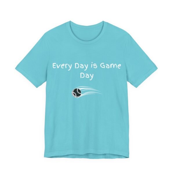 every day is game day unisex t shirt.