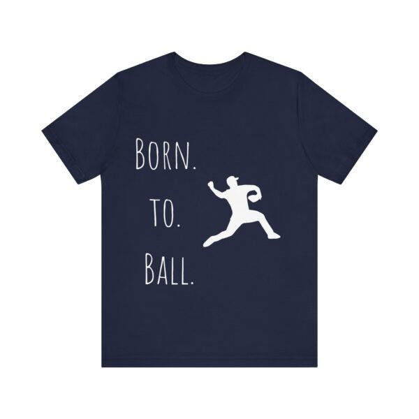 born to ball unisex sports tee