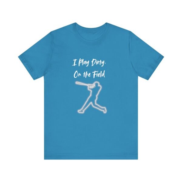 i play dirty. on the field baseball swing tee.