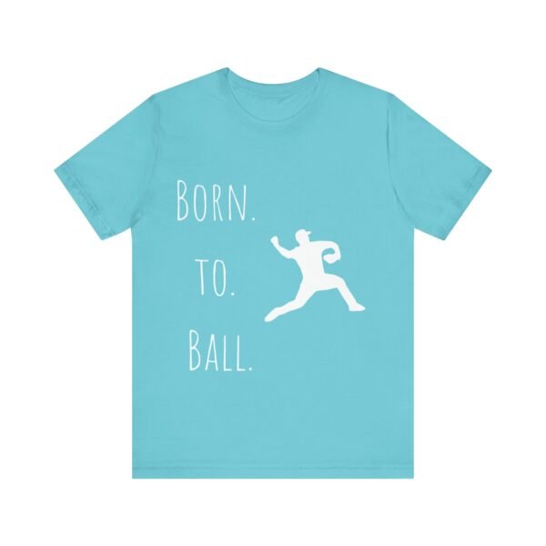 born to ball unisex sports tee